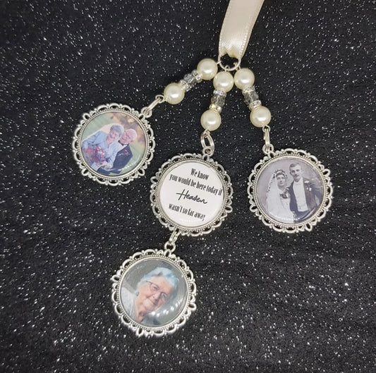 We know you would be here today if heaven wasn't so far away. Photo wedding brial bouquet triple charm and quote memorial keepsake